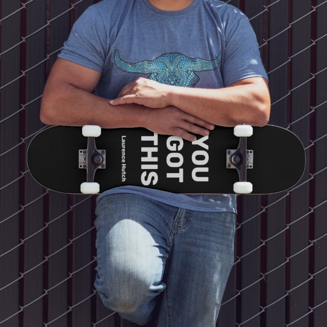 You Got This Cool Black | Custom Name Skateboard (Outdoor 3)