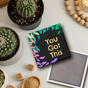 You Got This Custom Inspirivity Leaves Magnet
