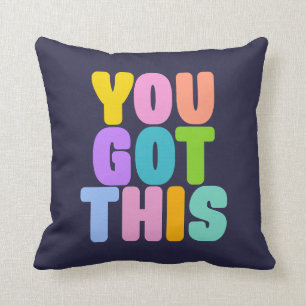 You Got This Cute Colourful Inspirational Quote Cushion