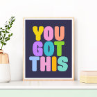 You Got This Cute Colourful Inspirational Quote