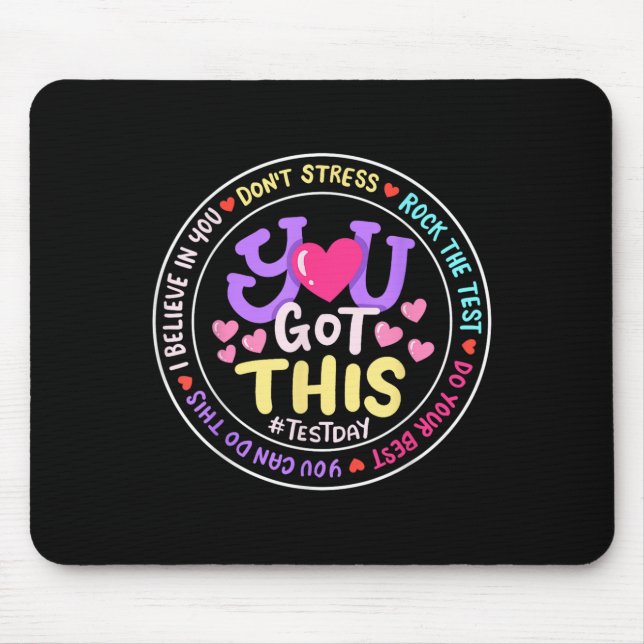 You Got This Don't Stress Do Your Motivational Tes Mouse Mat (Front)