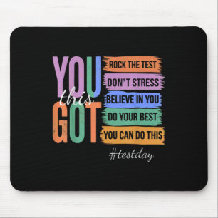 You Got This Dont Stress Rock The Test Test Day Mouse Mat