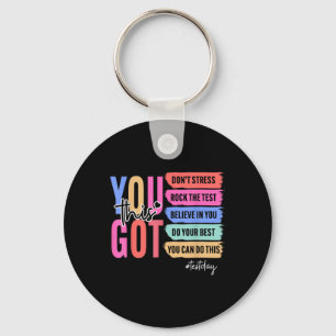 You Got This Dont Stress Rock The Test Test Day St Key Ring