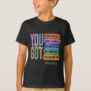 You Got This Dont Stress Rock The Test Test Day T-Shirt