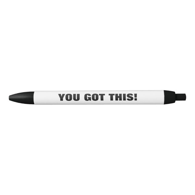 You Got This! Funny Black Ink Pen Gift Idea (Front)