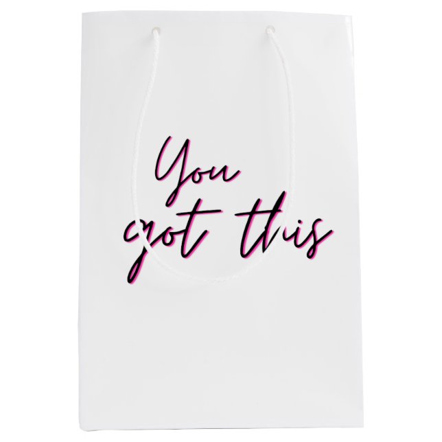 You Got This Gift Bag (Front)