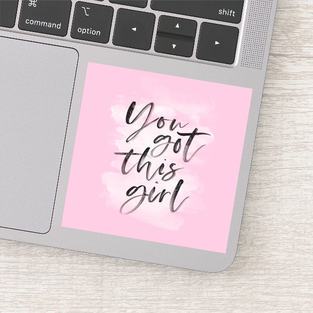 You got this girl inspirational sticker (Detail)