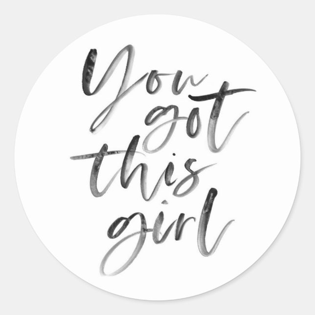 You got this girl inspirational stickers (Front)