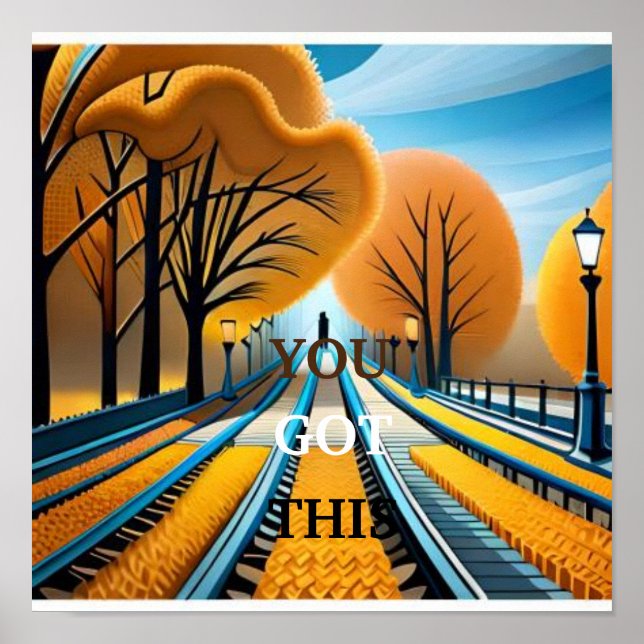 YOU GOT THIS INSPIRATIONAL ART POSTER (Front)
