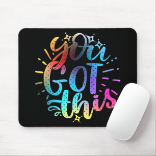 You Got this inspirational stars and colours Mouse Mat