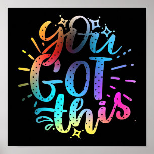 You Got this inspirational stars and colours  Poster