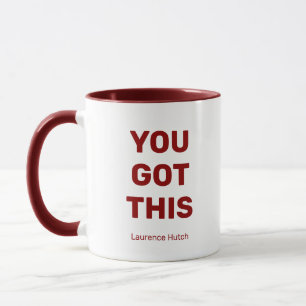 You Got This Minimal Red and White Personalized  Mug