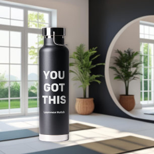 You Got This Minimalist Personalised Name Water Bottle