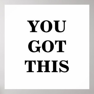 You Got This Minimalist Poster