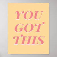 You got this modern quote yellow peach