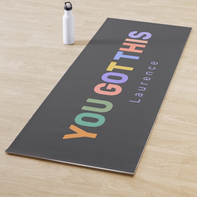 YOU GOT THIS Motivational Quote | Custom Name  Yoga Mat (In Situ)