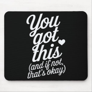 You Got This Motivational Quote Design  Mouse Mat