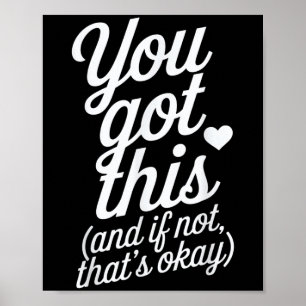 You Got This Motivational Quote Design Poster