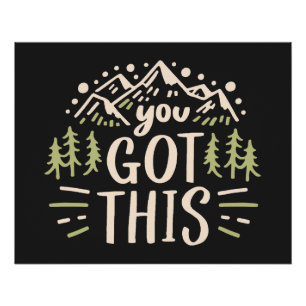 You got this motivational quotes poster