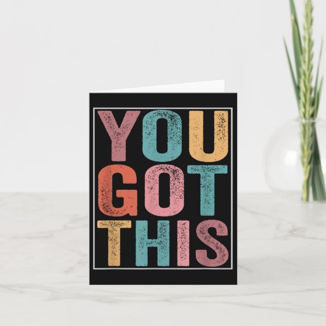 You Got This Motivational Testing Day Design For T Card (Front)