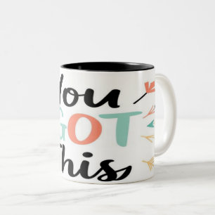 You Got This Mug