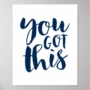 You GOT This, Navy Blue motivational Poster
