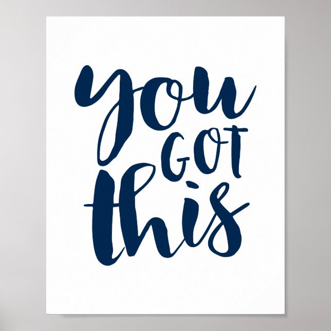 You GOT This, Navy Blue motivational Poster (Front)