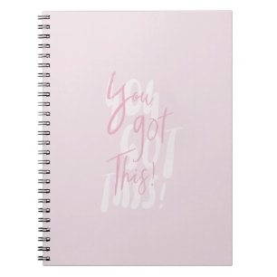 You Got This Notebook