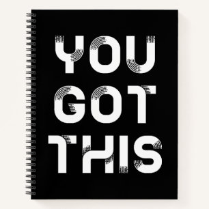 You got this notebook