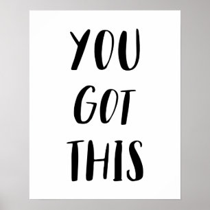 You Got This Poster