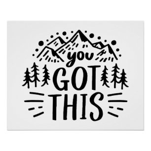 You got this poster