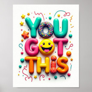 You Got This! Poster
