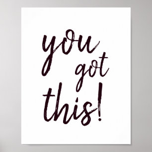 You got this! poster