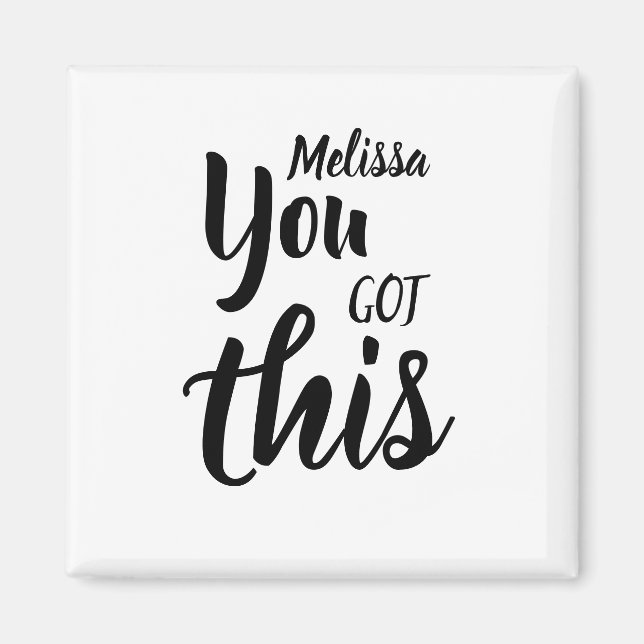 You Got This Quote Personalised Name Inspirational Magnet (Front)