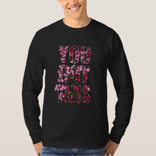 YOU GOT THIS Red Pink Petaled Flowers For Men Wome T-Shirt