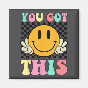 You Got This Retro Smile Motivational Testing Day Magnet
