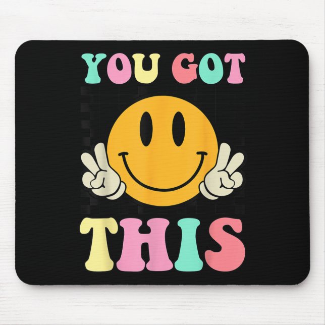 You Got This Retro Smile Motivational Testing Day  Mouse Mat (Front)