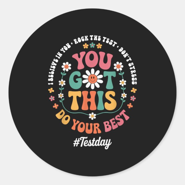You Got This Rock The Test State Testing Test Day  Classic Round Sticker (Front)