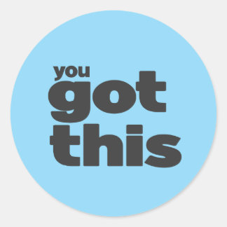 You got this sticker