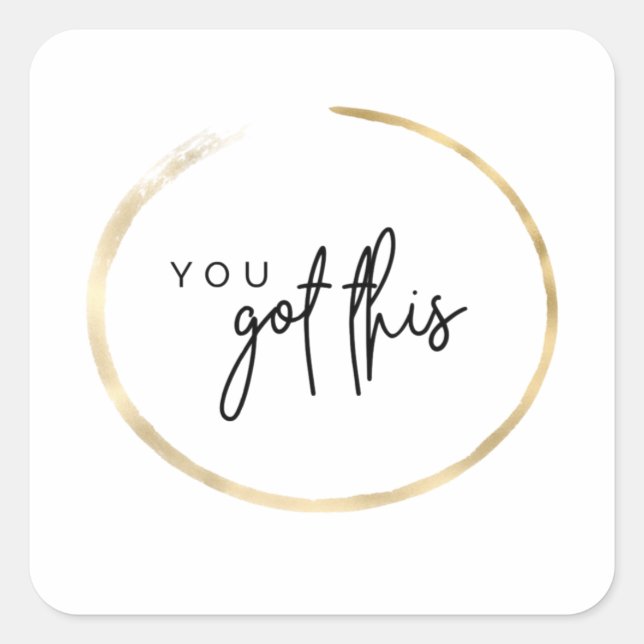 You Got This Sticker (Front)