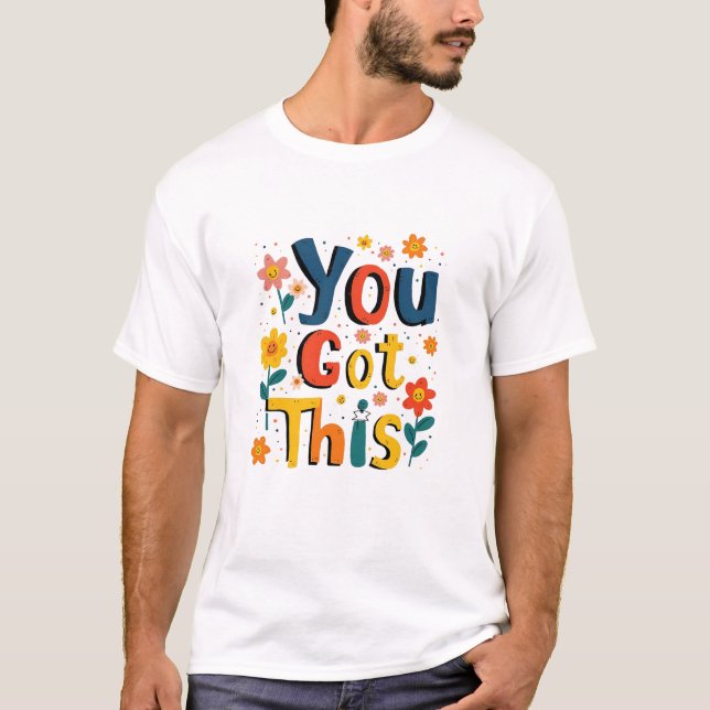 You Got This Teacher Exam Test Day Score Testing T-Shirt (Front)