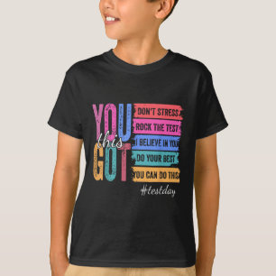 You Got This Test Day Motivational Teacher State T T-Shirt