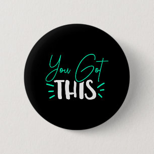 You Got This Test Day Teacher 6 Cm Round Badge