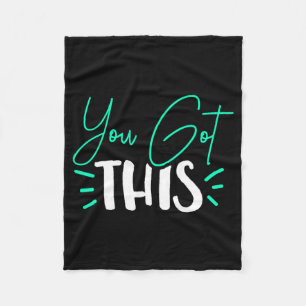 You Got This Test Day Teacher Fleece Blanket