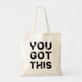 You got this tote bag (Front)