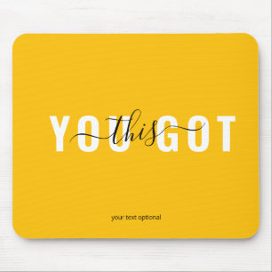 YOU GOT THIS! Trendy, Salon Mouse Mat