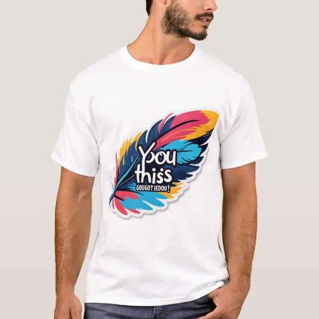 YOU GOT THIS – Uplift and Conquer T-Shirt (Front)