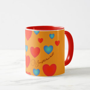You Gotta Have Heart, Mug