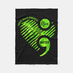 You Green Heart Semicolon Mental Health Awareness Fleece Blanket