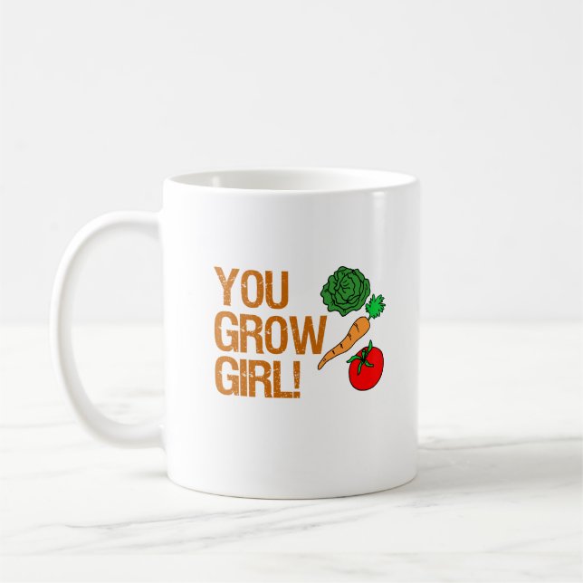 You Grow Girl Funny Gardening Women Mug (Left)